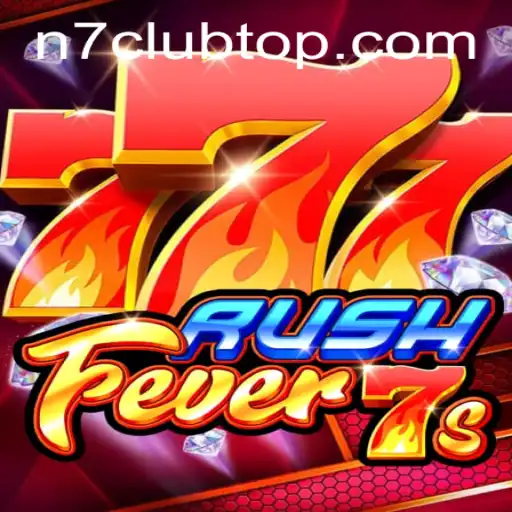 RushFever7s: Unveiling the Thrilling World of N7club's Latest Sensation