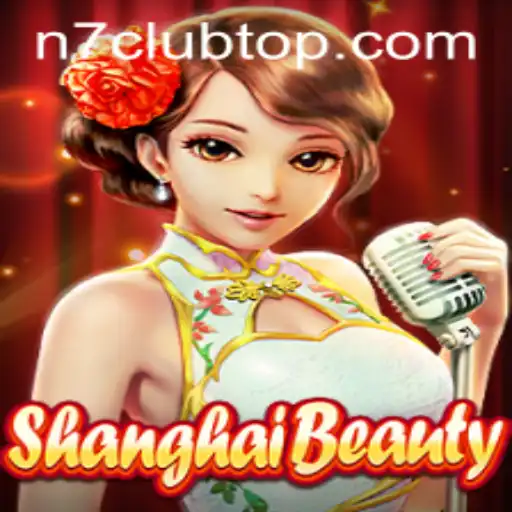 Exploring ShanghaiBeauty and N7club: A Unique Gaming Experience