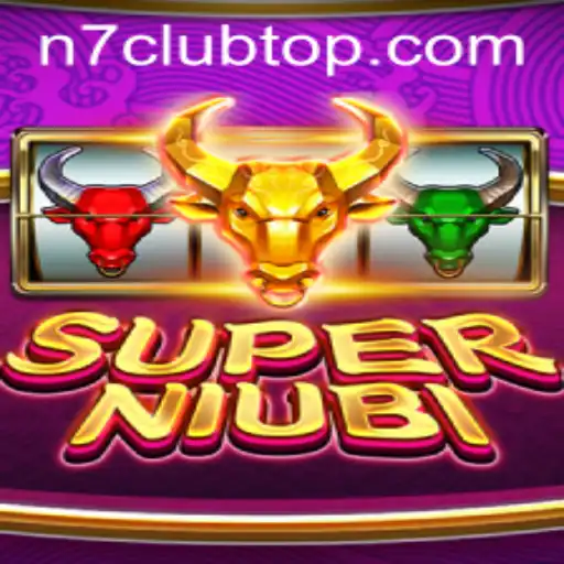 Exploring the Exciting World of SuperNiubi: The N7club Experience