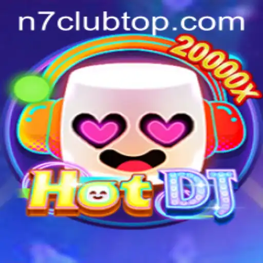 Unraveling the Exciting World of HotDJ and N7club